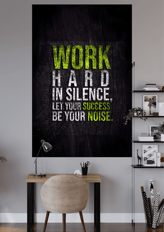 WORK HARD IN SILENCE QUOTE | UNIQUE DESIGN | QUOTES POSTER | #HIP170